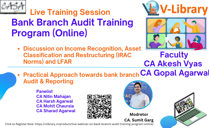 Live Webinar on Bank Branch Audit Training Program (Online) by CA Akesh Vyas & CA Gopal Agarwal