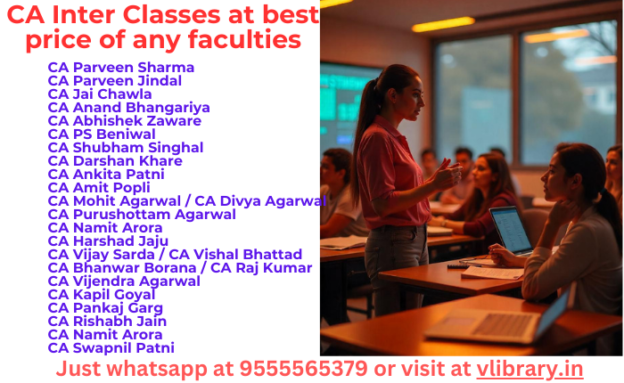 CA Inter Classes at best price of any faculties